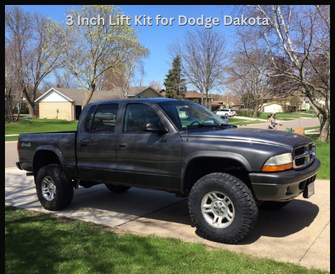 3 Inch Lift Kit for Dodge Dakota: What You Need to Know 3 Inch Lift Kit for Dodge Dakota